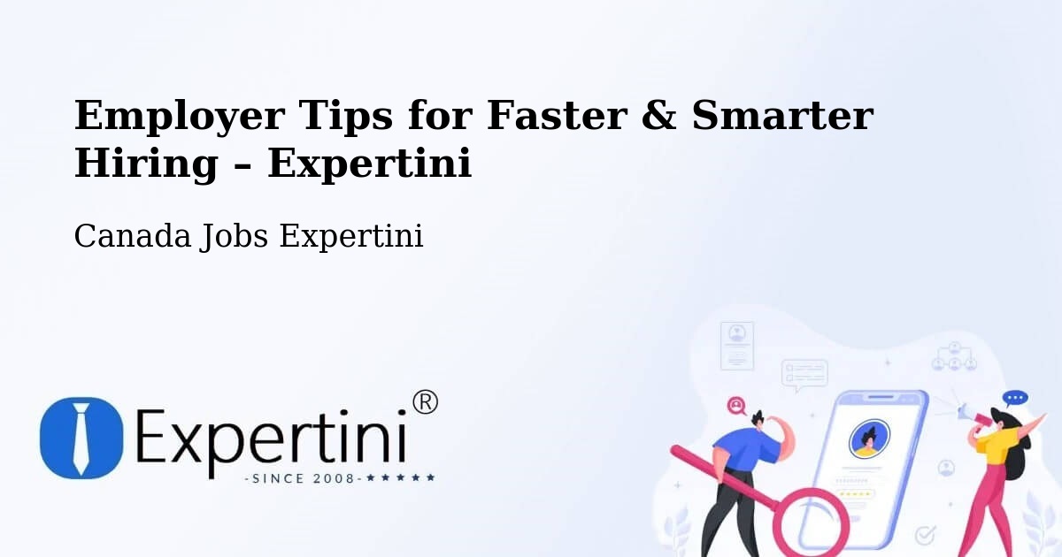 Employer Tips for Hiring & Recruitment – Richmond - Richmond, Canada Jobs Expertini