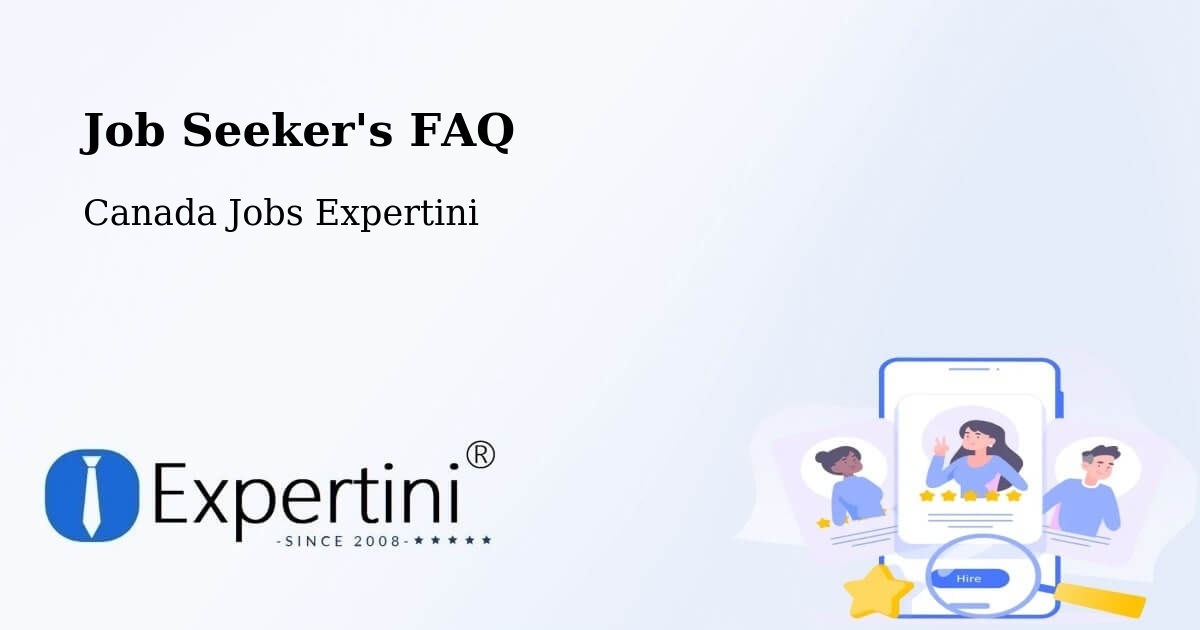 Job Seeker FAQ – Richmond - Canada Jobs Expertini