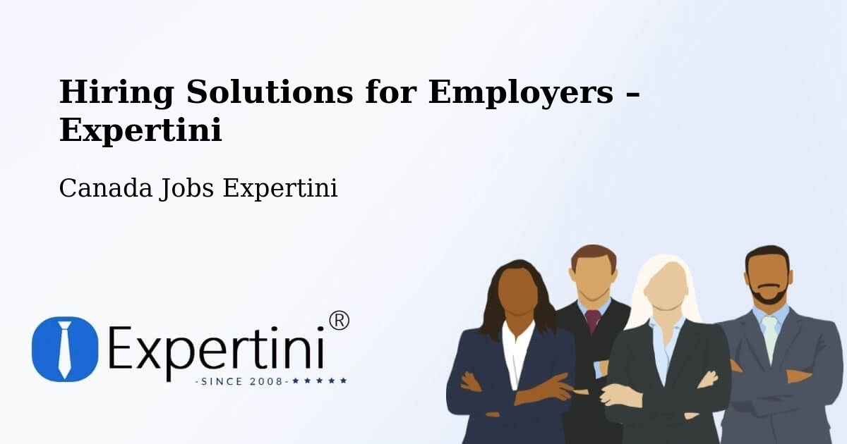 Hiring Solutions for Employers in Richmond - Richmond, Canada Jobs Expertini